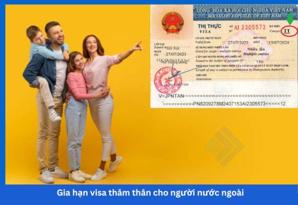 Gia hạn visa thăm thân cho người nước ngoài