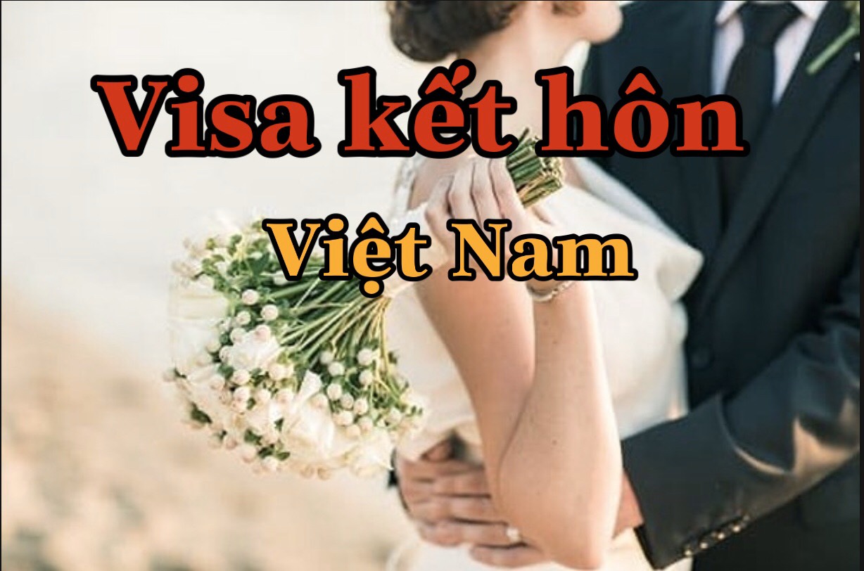 visa kết hôn việt nam