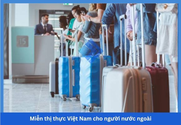 Miễn thị thực Việt Nam cho người nước ngoài