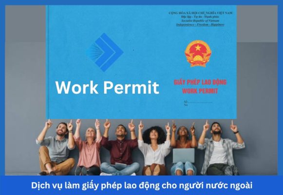 Dịch vụ làm giấy phép lao động cho người nước ngoài