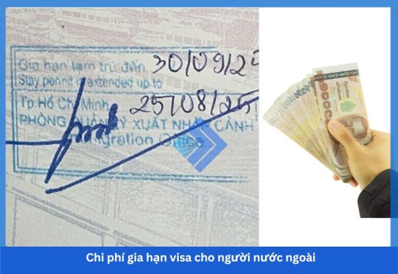 Chi phí gia hạn visa cho người nước ngoài