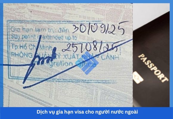 Dịch vụ gia hạn visa cho người nước ngoài