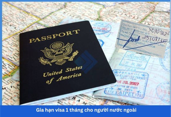 Gia hạn visa 1 tháng cho người nước ngoài