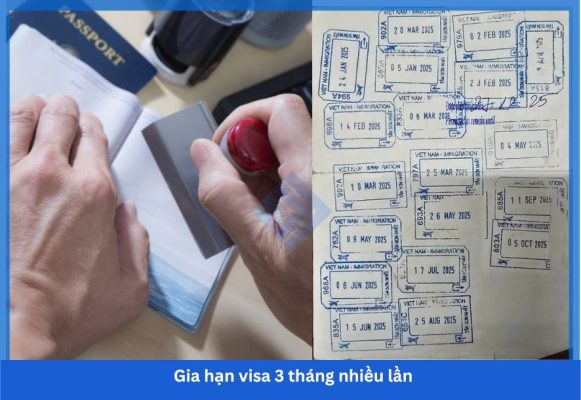 Gia hạn visa 3 tháng nhiều lần