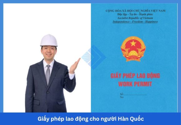 Giấy phép lao động cho người Hàn Quốc