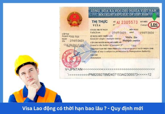 Visa Lao động có thời hạn bao lâu